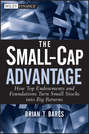 The Small-Cap Advantage. How Top Endowments and Foundations Turn Small Stocks into Big Returns