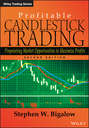 Profitable Candlestick Trading. Pinpointing Market Opportunities to Maximize Profits