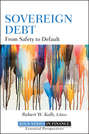 Sovereign Debt. From Safety to Default