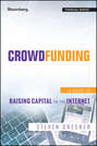 Crowdfunding. A Guide to Raising Capital on the Internet