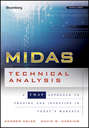 MIDAS Technical Analysis. A VWAP Approach to Trading and Investing in Today's Markets