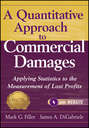A Quantitative Approach to Commercial Damages. Applying Statistics to the Measurement of Lost Profits