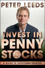 Invest in Penny Stocks. A Guide to Profitable Trading