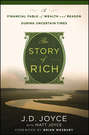 The Story of Rich. A Financial Fable of Wealth and Reason During Uncertain Times
