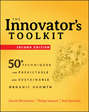 The Innovator's Toolkit. 50+ Techniques for Predictable and Sustainable Organic Growth