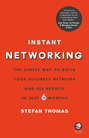 Instant Networking. The simple way to build your business network and see results in just 6 months