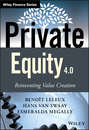 Private Equity 4.0. Reinventing Value Creation