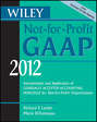 Wiley Not-for-Profit GAAP 2012. Interpretation and Application of Generally Accepted Accounting Principles