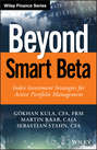 Beyond Smart Beta. Index Investment Strategies for Active Portfolio Management