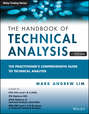 The Handbook of Technical Analysis + Test Bank. The Practitioner's Comprehensive Guide to Technical Analysis