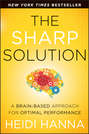 The Sharp Solution. A Brain-Based Approach for Optimal Performance