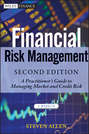 Financial Risk Management. A Practitioner's Guide to Managing Market and Credit Risk