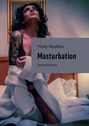 Masturbation. Stadtchroniken