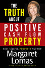 The Truth About Positive Cash Flow Property