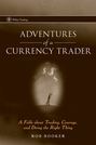Adventures of a Currency Trader. A Fable about Trading, Courage, and Doing the Right Thing