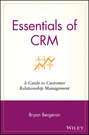Essentials of CRM. A Guide to Customer Relationship Management