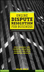 Online Dispute Resolution For Business. B2B, ECommerce, Consumer, Employment, Insurance, and other Commercial Conflicts