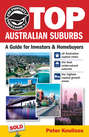 The Property Professor's Top Australian Suburbs. A Guide for Investors and Home Buyers