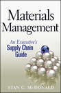 Materials Management. An Executive's Supply Chain Guide