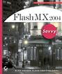 Flash MX 2004 Savvy