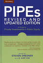 PIPEs. A Guide to Private Investments in Public Equity