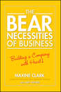 The Bear Necessities of Business. Building a Company with Heart