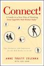 Connect!. A Guide to a New Way of Working from GigaOM's Web Worker Daily
