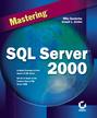 Mastering SQL Server 2000