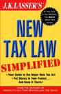 J.K. Lasser's New Tax Law Simplified