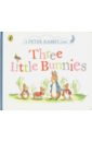 A Peter Rabbit Tale. Three Little Bunnies