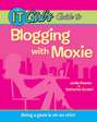 The IT Girl's Guide to Blogging with Moxie