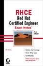 RHCE: Red Hat Certified Engineer Exam Notes. Exam RH302