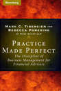 Practice Made Perfect. The Discipline of Business Management for Financial Advisers