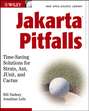 Jakarta Pitfalls. Time-Saving Solutions for Struts, Ant, JUnit, and Cactus (Java Open Source Library)