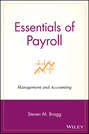 Essentials of Payroll. Management and Accounting