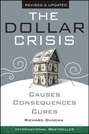 The Dollar Crisis. Causes, Consequences, Cures