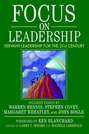 Focus on Leadership. Servant-Leadership for the Twenty-First Century