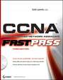 CCNA: Cisco Certified Network Associate. Fast Pass