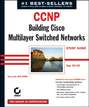 CCNP: Building Cisco MultiLayer Switched Networks Study Guide. Exam 642-811