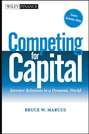 Competing for Capital. Investor Relations in a Dynamic World