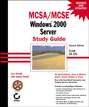 MCSA / MCSE: Windows 2000 Server Study Guide. Exam 70-215