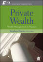 Private Wealth. Wealth Management In Practice