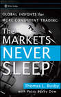 The Markets Never Sleep. Global Insights for More Consistent Trading