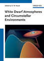 White Dwarf Atmospheres and Circumstellar Environments