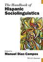 The Handbook of Hispanic Sociolinguistics