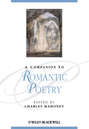 A Companion to Romantic Poetry