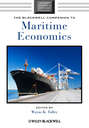 The Blackwell Companion to Maritime Economics