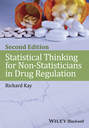 Statistical Thinking for Non-Statisticians in Drug Regulation