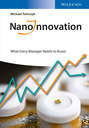 NanoInnovation. What Every Manager Needs to Know