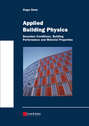 Applied Building Physics. Boundary Conditions, Building Peformance and Material Properties